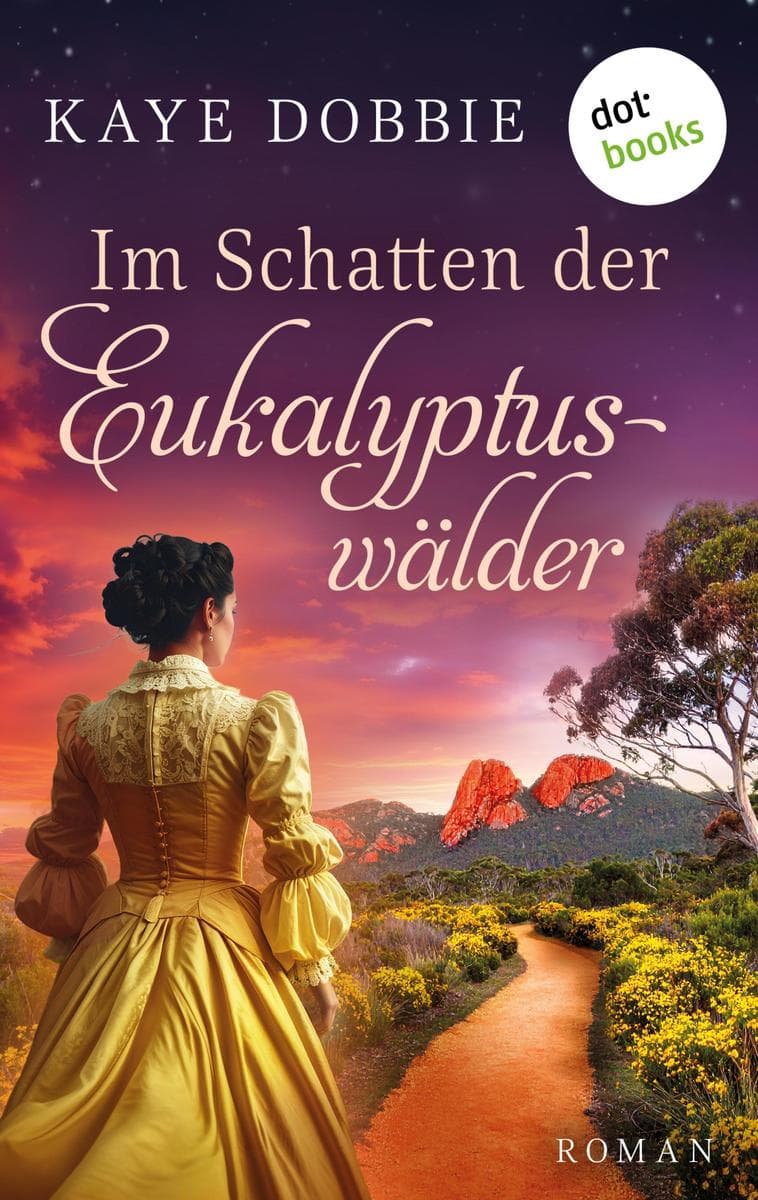 Im Schatten der Eukalyptuswälder: Roman: Ein bewegender Liebesroman im berauschend schönen Tasmanien des 19. Jahrhunderts