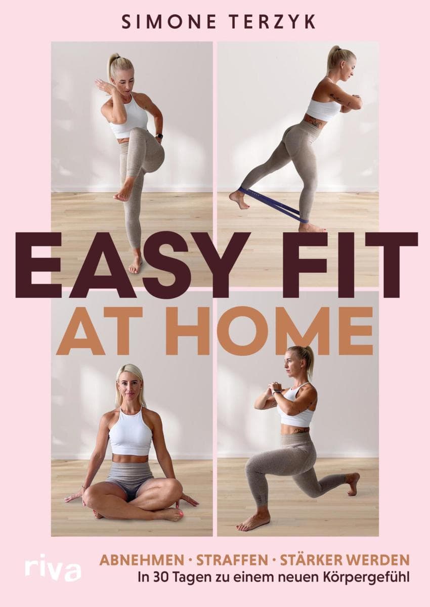 Easy Fit at Home: Abnehmen, straffen, stärker werden - in 30 Tagen zu einem neuen Körpergefühl | Workout-Challenge für alle mit wenig Zeit von emmaleni_fit_2016
