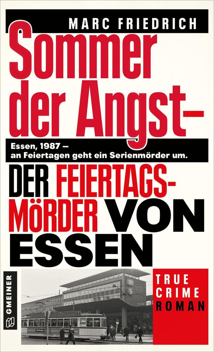 Sommer der Angst - Der Feiertagsmörder von Essen: True Crime