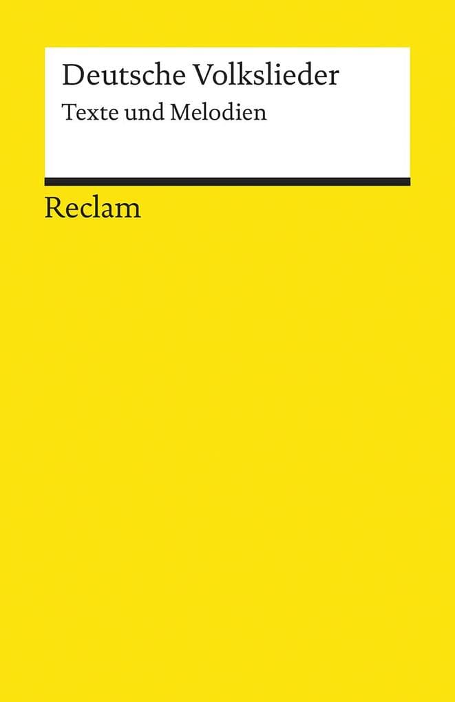 Deutsche Volkslieder: Texte und Melodien