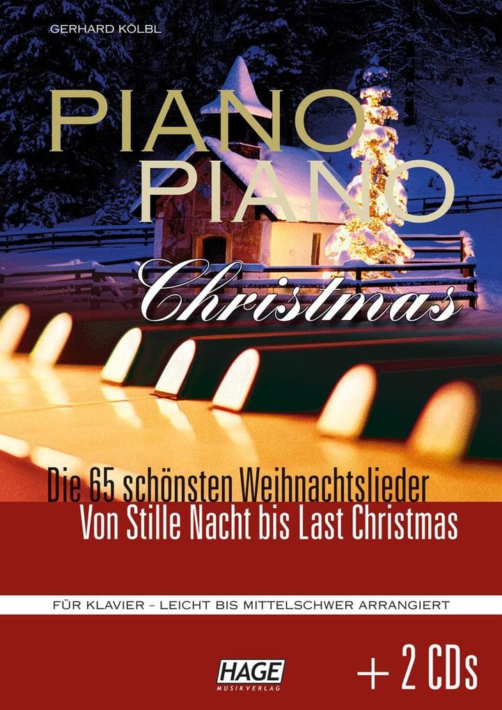 Piano Piano Christmas + 2 CDs: Die 60 schönsten und meist gespieltesten Weihnachtslieder. Das ultimative Weihnachts-Spielbuch für fortgeschrittene Klavierspieler