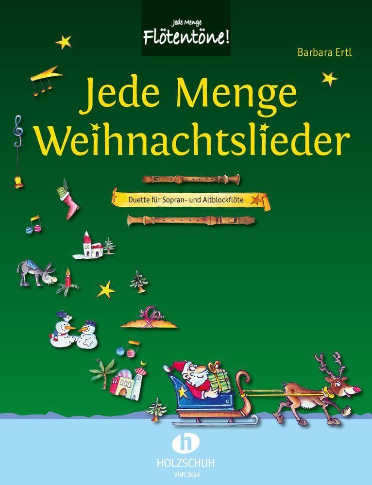 Jede Menge Weihnachtslieder: Duette für Sopran- und Altblockflöte