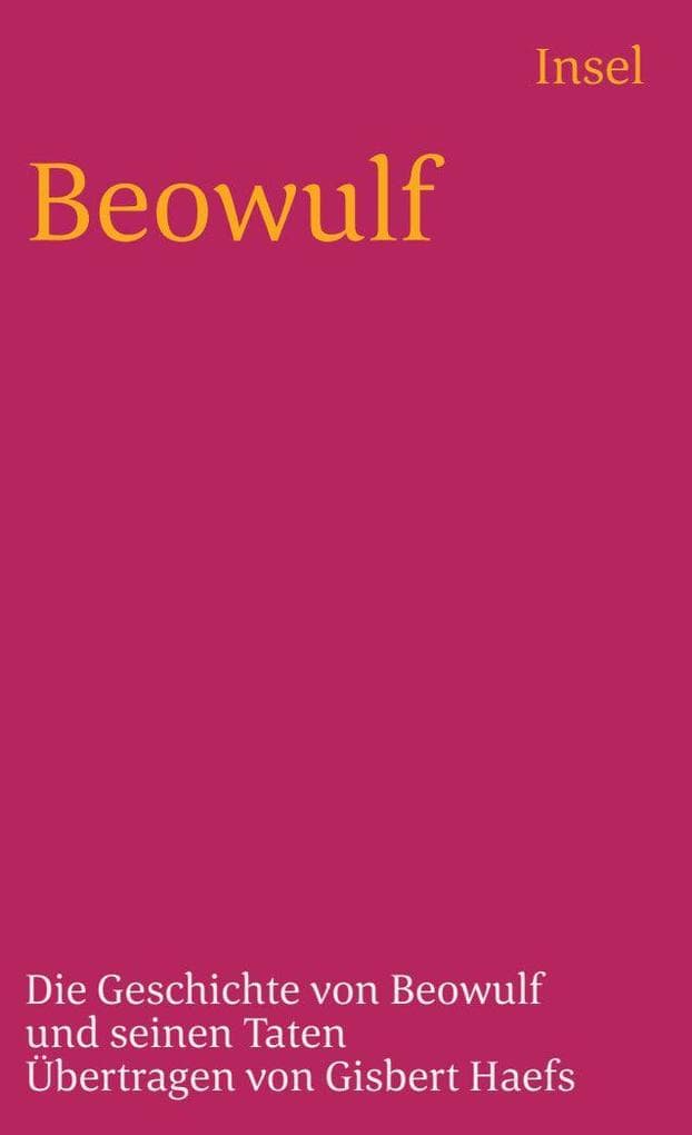 Beowulf: Die Geschichte von Beowulf und seinen Taten