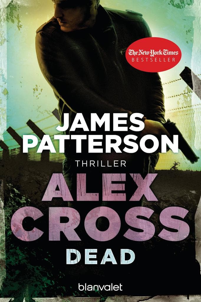 Dead: Ein Alex-Cross-Roman