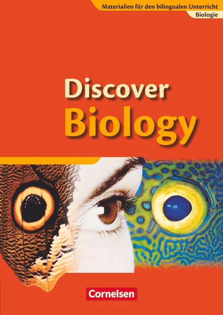 Discover Biology 1. Schülerbuch. 7./8. Schuljahr. Sekundarstufe 1: Materialien für den bilingualen Unterricht