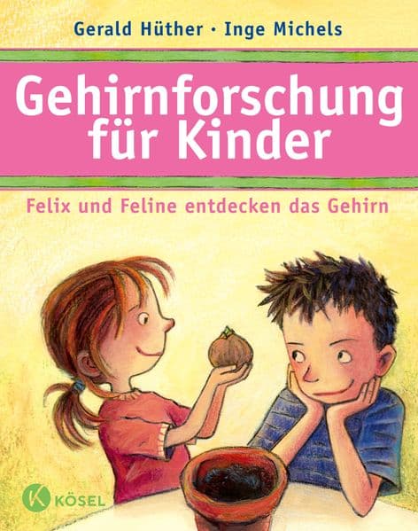 Gehirnforschung für Kinder - Felix und Feline entdecken das Gehirn: Felix und Feline entdecken das Gehirn