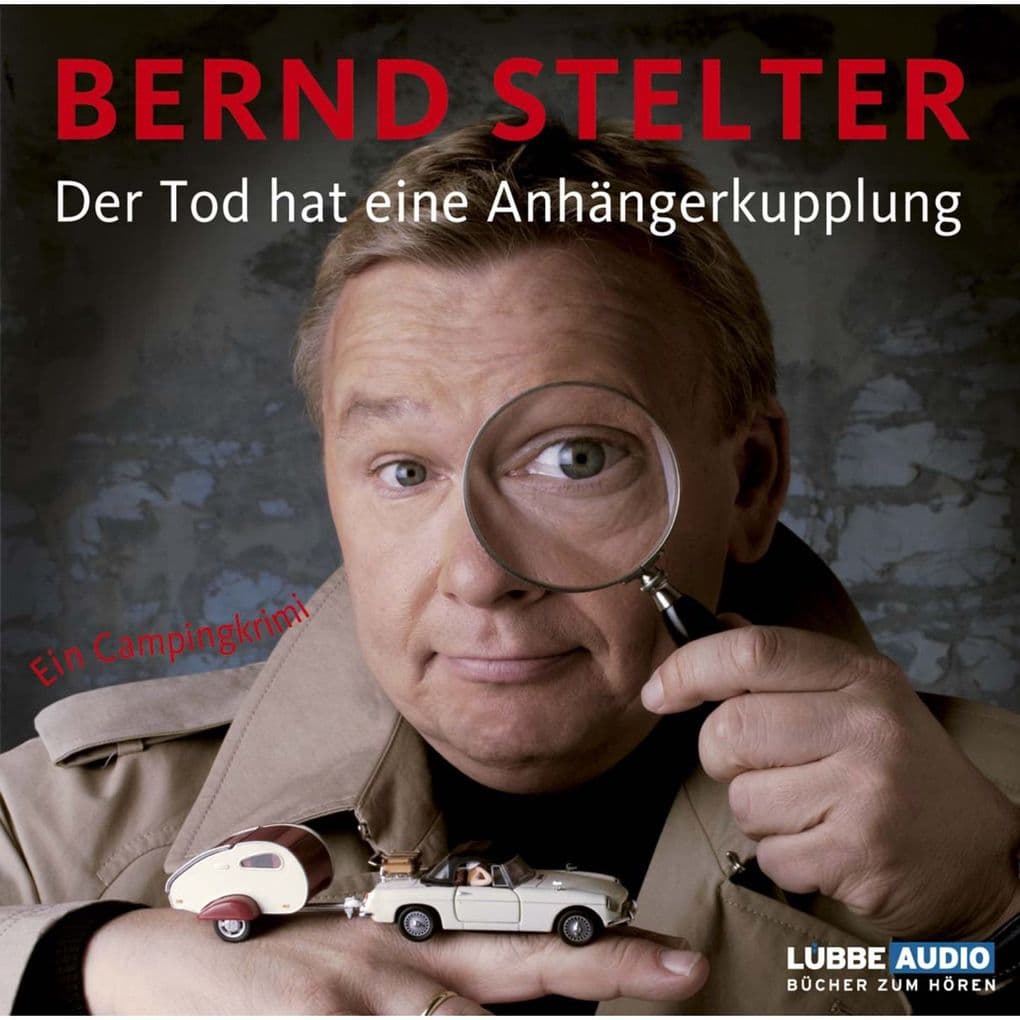 Der Tod hat eine Anhängerkupplung. Ein Campingkrimi: Autorenlesung. Mit dem Song 'Ich will am Meer sein' aus der Album 'Mittendrin' von Bernd Stelter