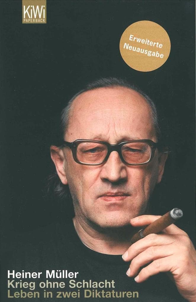 Krieg ohne Schlacht: Leben in zwei Diktaturen. Erweiterte Neuausgabe | Autobiografie des Georg-Büchner-Preisträgers - Leben und Theater zwischen DDR und Wende