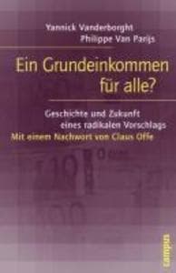 Ein Grundeinkommen für alle?: Geschichte und Zukunft eines radikalen Vorschlags