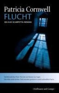 Flucht: Kay Scarpettas zweiter Fall