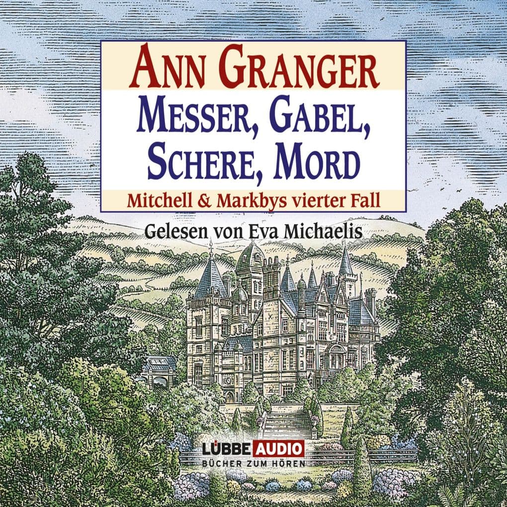 Messer, Gabel, Schere, Mord - Ein Fall für Mitchell & Markby, Teil 4: gekürzt