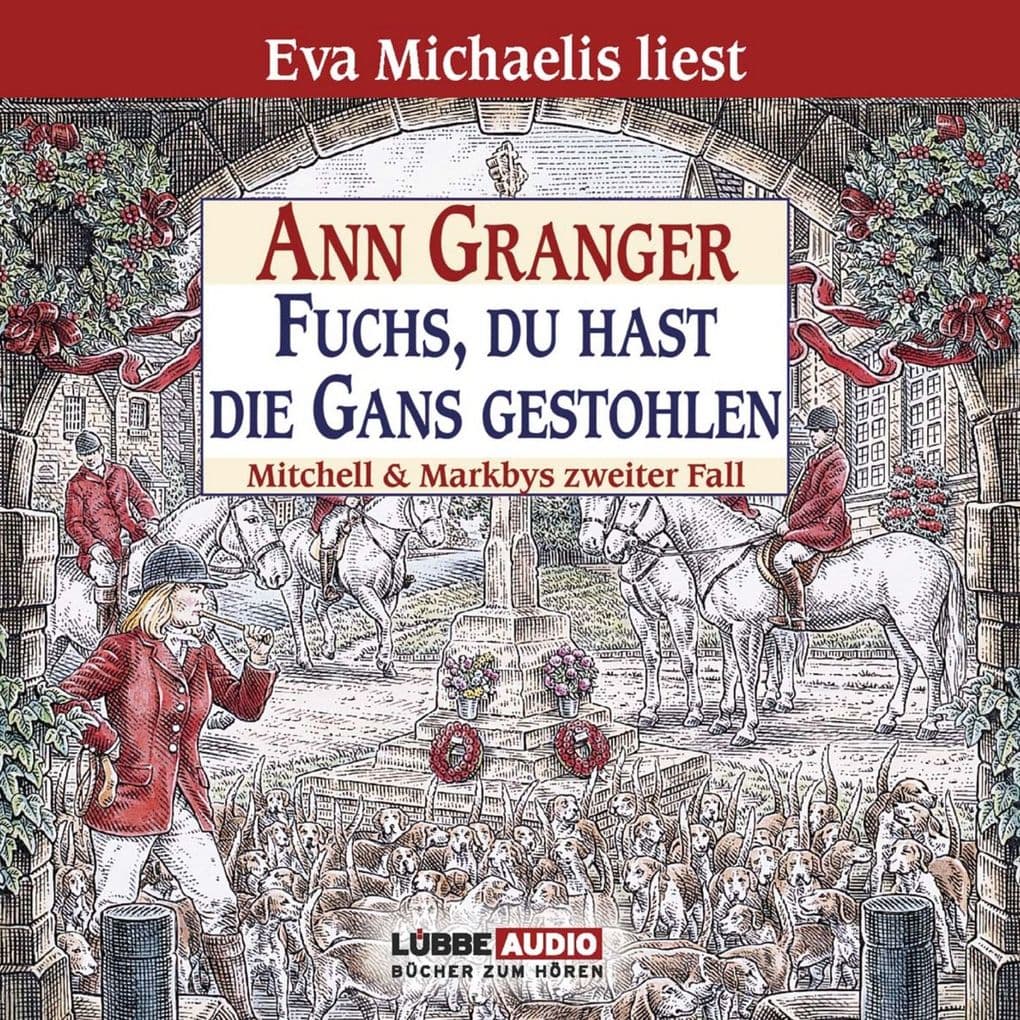 Fuchs, du hast die Gans gestohlen - Ein Fall für Mitchell & Markby, Teil 2: gekürzt