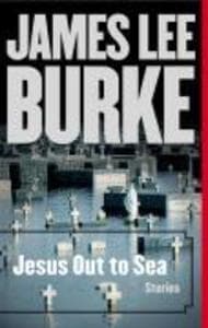 Jesus Out to Sea: Stories