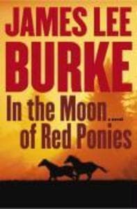 In the Moon of Red Ponies: A Novel