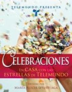 Telemundo Presenta: Celebraciones: En casa con las estrellas de Telemundo