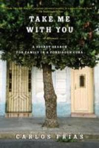 Take Me with You: A Memoir