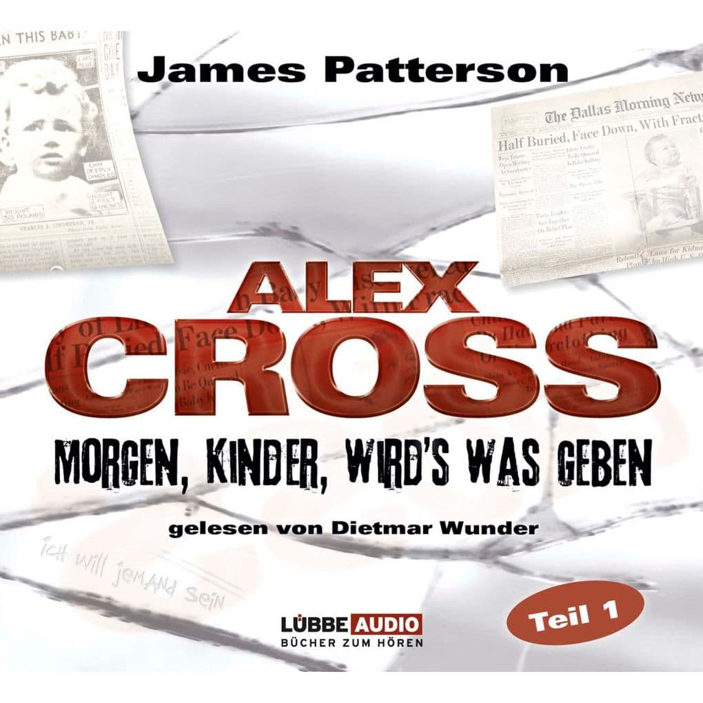 Alex Cross, Teil 1: Morgen, Kinder, wird's was geben: Alex Cross-Reihe 01. Gekürzte Lesung