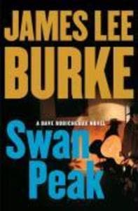 Swan Peak: A Dave Robicheaux Novel