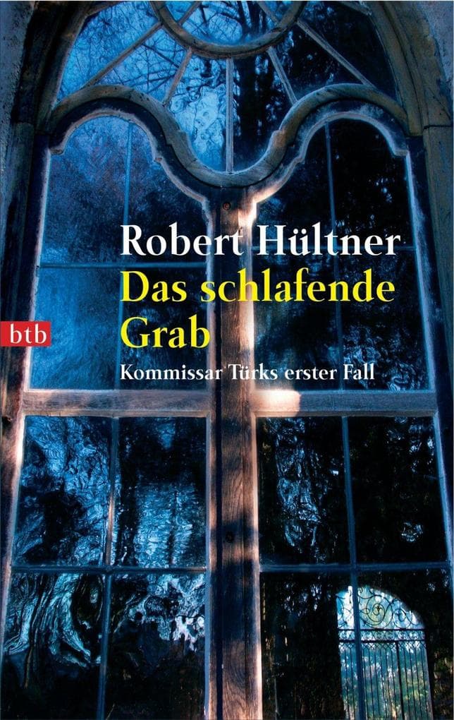 Das schlafende Grab: Kommissar Türks erster Fall