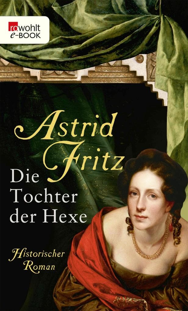 Die Tochter der Hexe: Historischer Roman