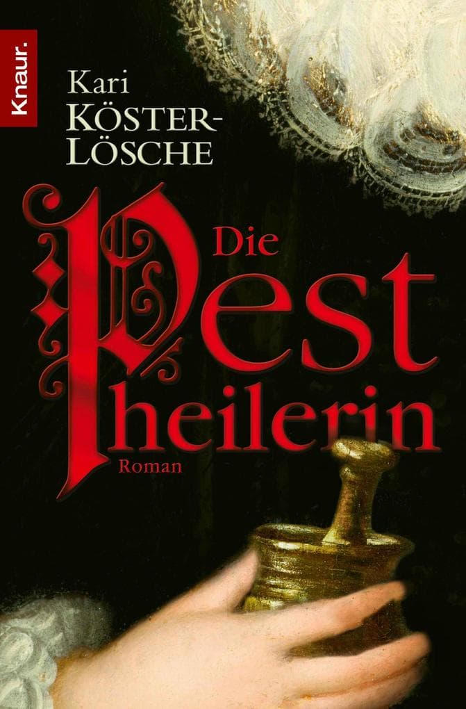 Die Pestheilerin: Roman
