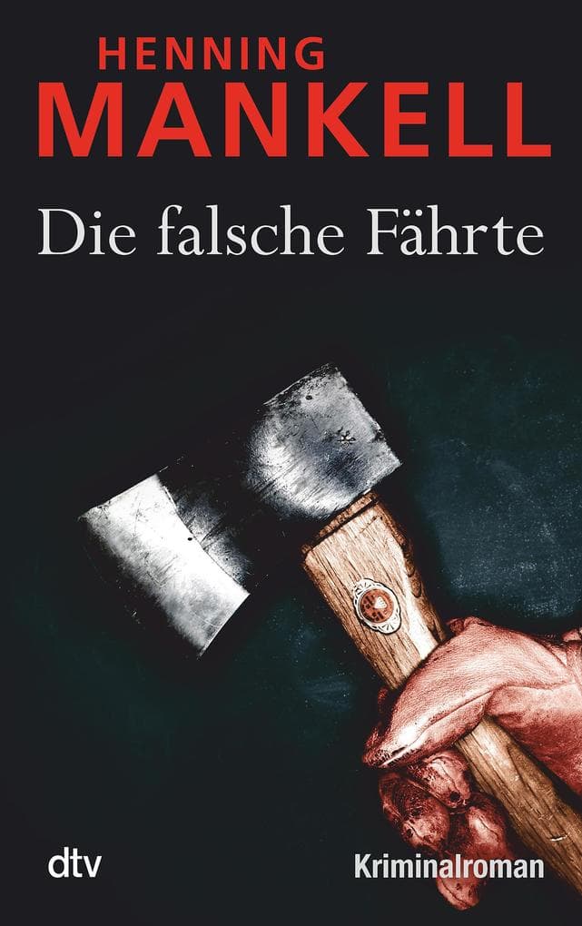 Die falsche Fährte: Kriminalroman