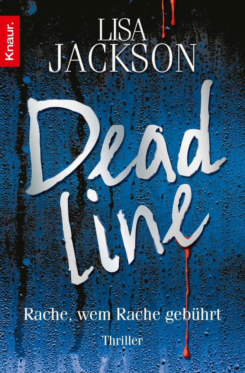 Deadline: Rache, wem Rache gebührt. Thriller