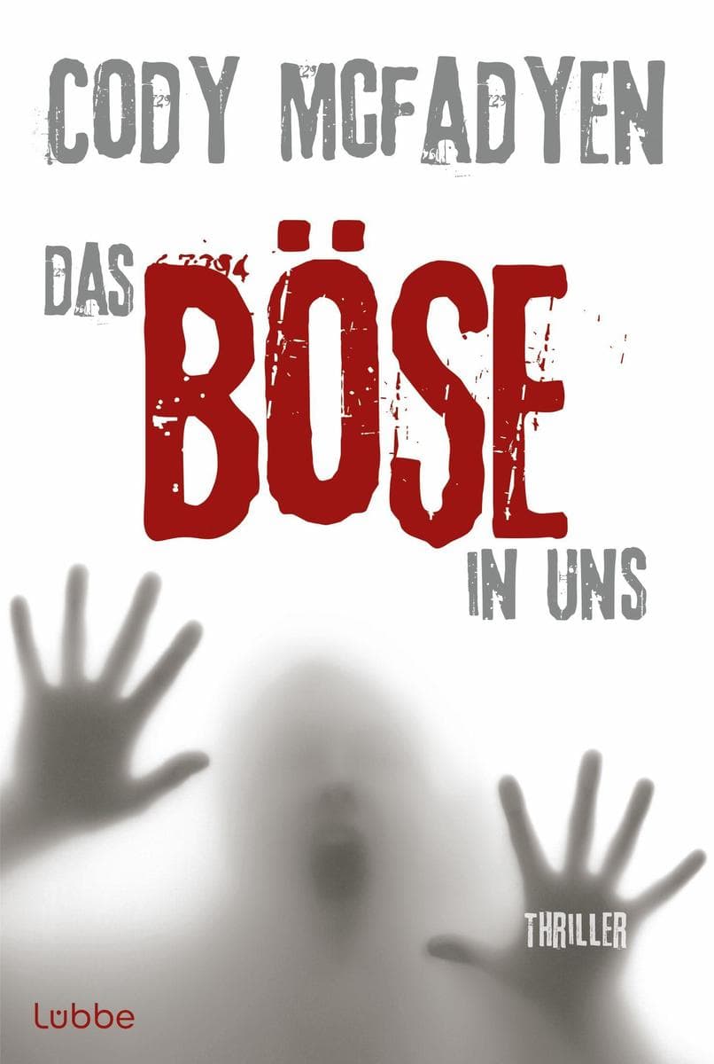 Das Böse in uns: Thriller