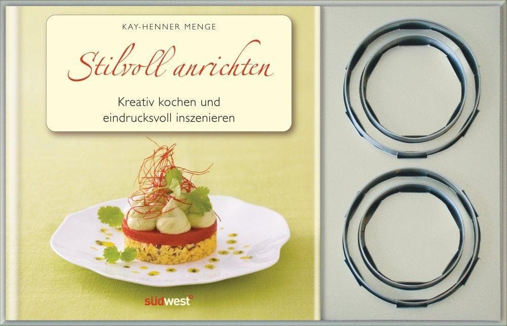 Stilvoll anrichten: Kreative Rezepte eindrucksvoll inszeniert