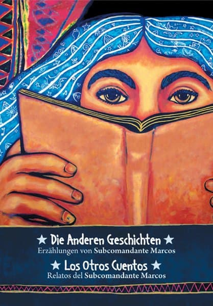 Die anderen Geschichten: Erzählungen von Subcomandante Insurgente Marcos